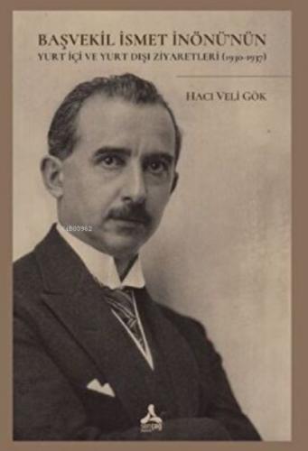 Başvekil İsmet İnönü'nün Yurt İçi Ve Yurt Dışı  Frontansicht 1