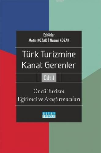 Türk Turizmine Kanat Gerenler Cilt 1  Frontansicht 1