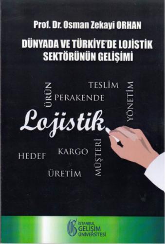 Dünyada ve Türkiye'de Lojistik Sektörünün Gelişimi  Frontansicht 1