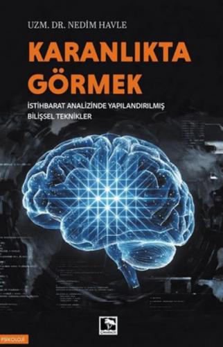 Karanlıkta Görmek;İstihbarat Analizinde Yapılandırılmış Bilişsel Teknikler  Frontansicht 1