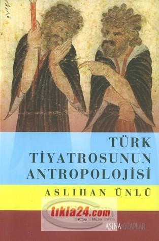 Türk Tiyatrosunun Antropolojisi  Frontansicht 1