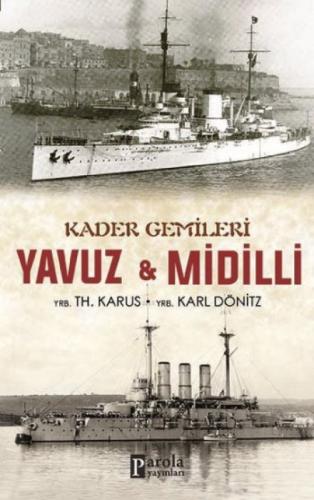 Kader Gemileri Yavuz ve Midilli  Frontansicht 1
