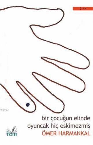 Bir Çocuğun Elinde Oyuncak Hiç Eskimezmiş  Frontansicht 1