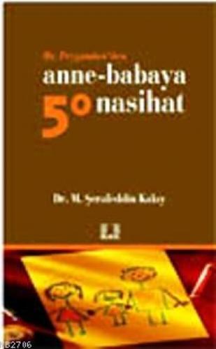 Hz. Peygamber'den Anne-Babaya 50 Nasihat  Frontansicht 1