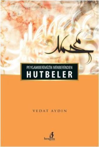Peygamberimizin Minberinden Hutbeler  Frontansicht 1