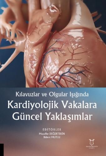 Kılavuzlar ve Olgular Işığında Kardiyolojik Vakalara Güncel Yaklaşımlar  Frontansicht 1