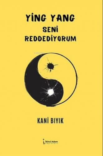 Ying Yang Seni Reddediyorum  Frontansicht 1