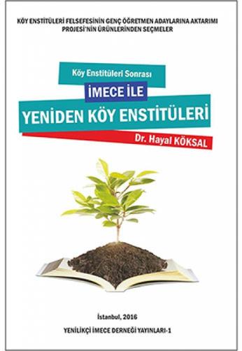 Köy Enstitüleri Sonrası İmece ile Yeniden Köy Enstitüleri  Frontansicht 1