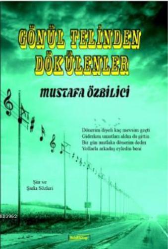 Gönül Telinden Dökülenler  Frontansicht 1