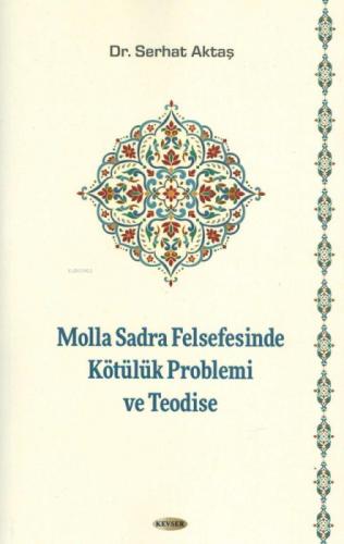 Molla Sadra Felsefesinde Kötülük Problemi ve Teodise  Frontansicht 1