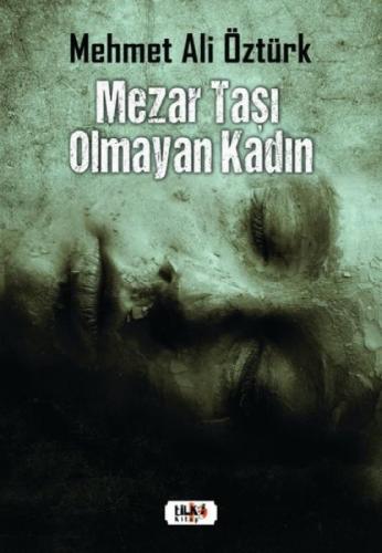 Mezar Taþı Olmayan Kadın  Frontansicht 1