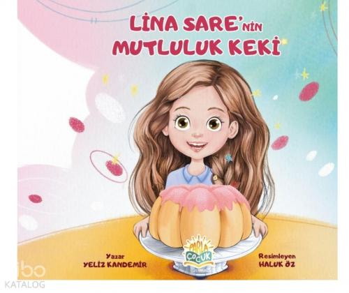 Lina Sare'nin Mutluluk Keki  Frontansicht 1