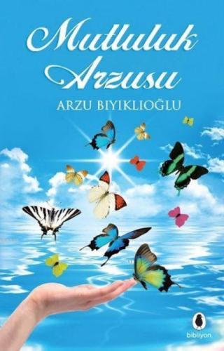 Mutluluk Arzusu  Frontansicht 1