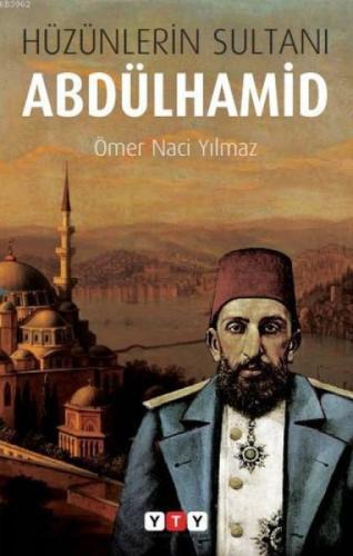 Hüzünlerin Sultanı Abdülhamid  Frontansicht 1