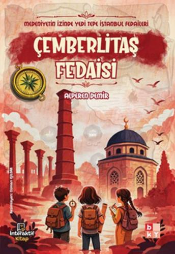 Çemberlitaş Fedaisi;Medeniyetin İzinde Yedi Tepe İstanbul Fedaileri  Frontansicht 1