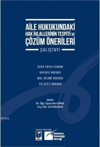 Aile Hukukundaki Hak İhlallerinin Tespiti ve Çözüm Önerileri Çalıştayıc  Frontansicht 1