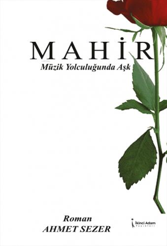 Mahir;Müzik Yolculuğunda Aşk  Frontansicht 1