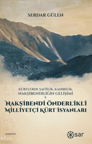 Kürtlerde Şafiilik, Kadirilik, Nakşibendiliğin Gelişimi ve Nakşibendi Önderlikli Milliyetçi Kürt İsyanları  Frontansicht 1
