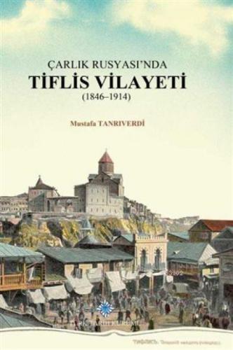 Çarlık Rusyası'nda Tiflis Vilayeti 1846-1914  Frontansicht 1