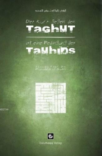 Der Kufrgegen den Taghutisteine Bedingungdes Tauhids (Almanca)  Frontansicht 1