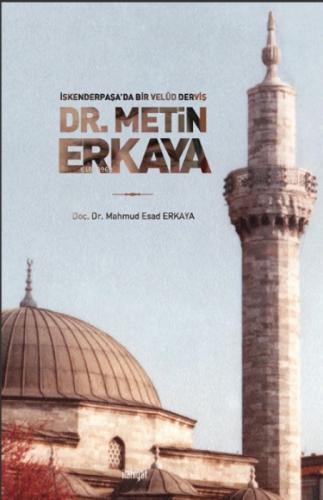 İskenderpaşa'da Bir Velûd Derviş Dr. Metin Erkaya  Frontansicht 1