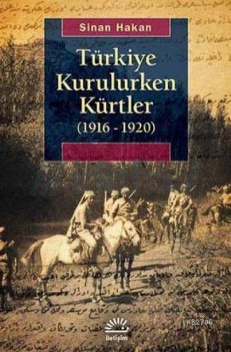 Türkiye Kurulurken Kürtler (1916 -1920)  Frontansicht 1