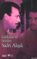 Kahkaha ve Hüzün; Sadri Alışık  Frontansicht 1