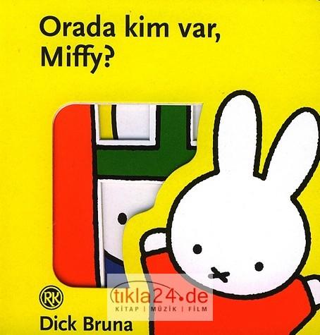 Orada Kim Var, Miffy?  Frontansicht 1