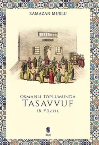 Osmanlı Toplumunda Tasavvuf - 18 Yüzyıl  Frontansicht 1