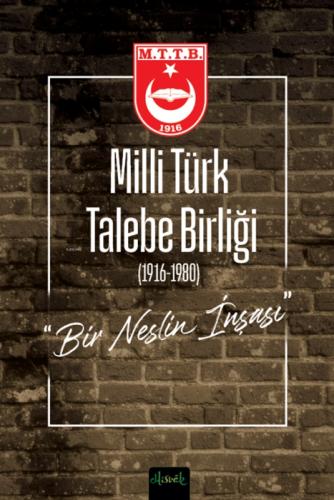 Milli Türk Talebe Birliği (1916-1980) (Ciltli);Bir Neslin İnşası  Frontansicht 1