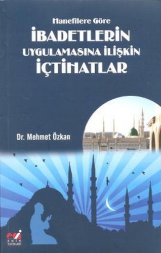 Hanefîlere Göre İbadetlerin Uygulamasına İlişkin İçtihatlar  Frontansicht 1