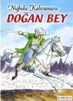 Niğbolu Kahramanı| Doğan Bey  Frontansicht 1
