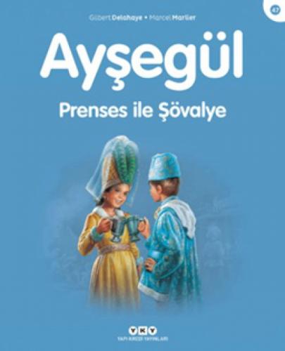 Ayşegül 47 - Prenses İle Şövalye  Frontansicht 1