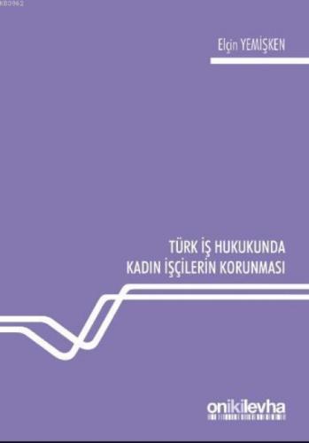 Türk İş Hukukunda Kadın İşçilerin Korunması  Frontansicht 1