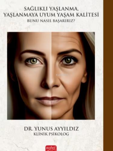 Sağlıklı Yaşlanma, Yaşlanmaya Uyum Yaşam Kalitesi;Bunu Nasıl Başarırız?  Frontansicht 1