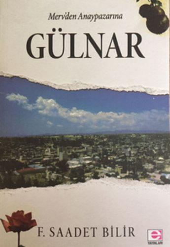 Merv'den Anaypazarı'na Gülnar  Frontansicht 1