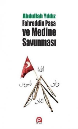 Fahreddin Paşa ve Medine Savunması  Frontansicht 1