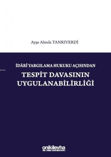 İdari Yargılama Hukuku Açısından Tespit Davasının Uygulanabilirliği  Frontansicht 1