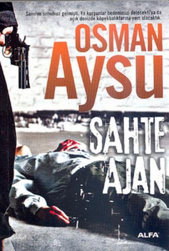 Sahte Ajan  Frontansicht 1
