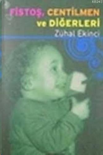 Fistoş, Centilmen ve Diğerleri  Frontansicht 1