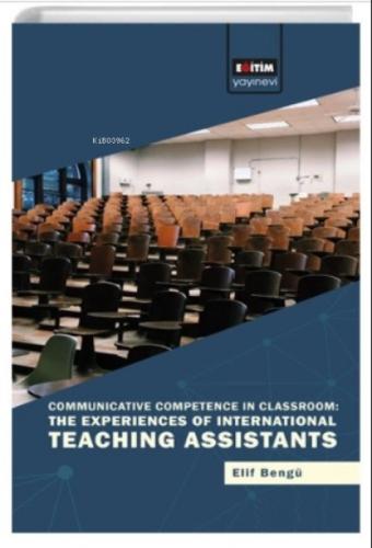 Communicative Competence in Classroom;The Experiences of International Teaching Assistants  Frontansicht 1