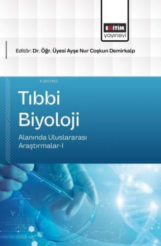 Tıbbi Biyoloji Alanında Uluslararası Araştırmalar - I  Frontansicht 1
