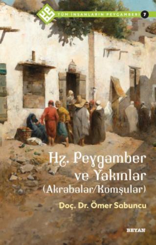 Tüm İnsanların Peygamberi /7;Hz. Peygamber ve Yakınlar (Akrabalar/Komşular)  Frontansicht 1