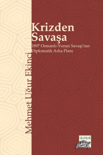 Krizden Savaşa;1897 Osmanlı-Yunan Savaşı'nın Diplomatik Arka Planı  Frontansicht 1