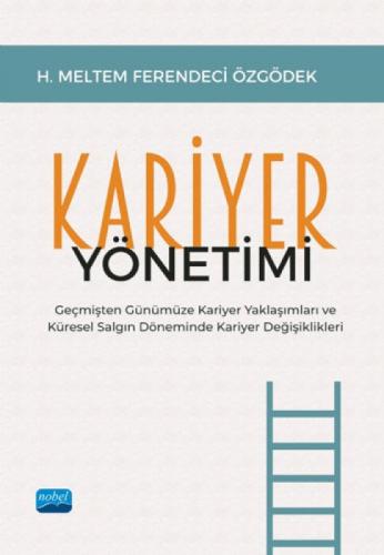 Kariyer Yönetimi;Geçmişten Günümüze Kariyer Yaklaşımları ve Küresel Salgın Döneminde Kariyer Değişiklikleri  Frontansicht 1
