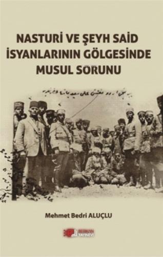 Nasturi ve Şeyh Said İsyanlarinin Gölgesinde Musul Sorunu  Frontansicht 1
