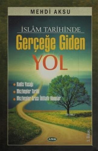 İslam Tarihinde Gerçeğe Giden Yol  Frontansicht 1