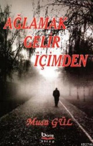 Ağlamak Gelir İçimden  Frontansicht 1