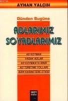 Dünden Bugüne Adlarımız Soyadlarımız  Frontansicht 1