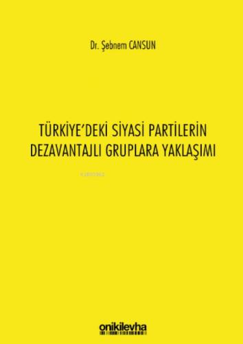 Türkiye'deki Siyasi Partilerin Dezavantajlı Gruplara Yaklaşımı  Frontansicht 1